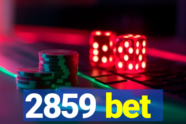 2859 bet